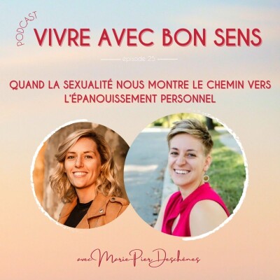 25 - Quand la sexualité nous montre le chemin vers l’épanouissement personnel avec Marie-Pier Deschênes cover