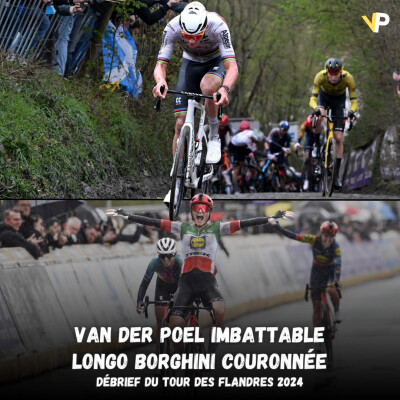 Vélo Podcast n°70 : Van der Poel imbattable, Longo Borghini couronnée, débrief du Tour des Flandres 2024 cover