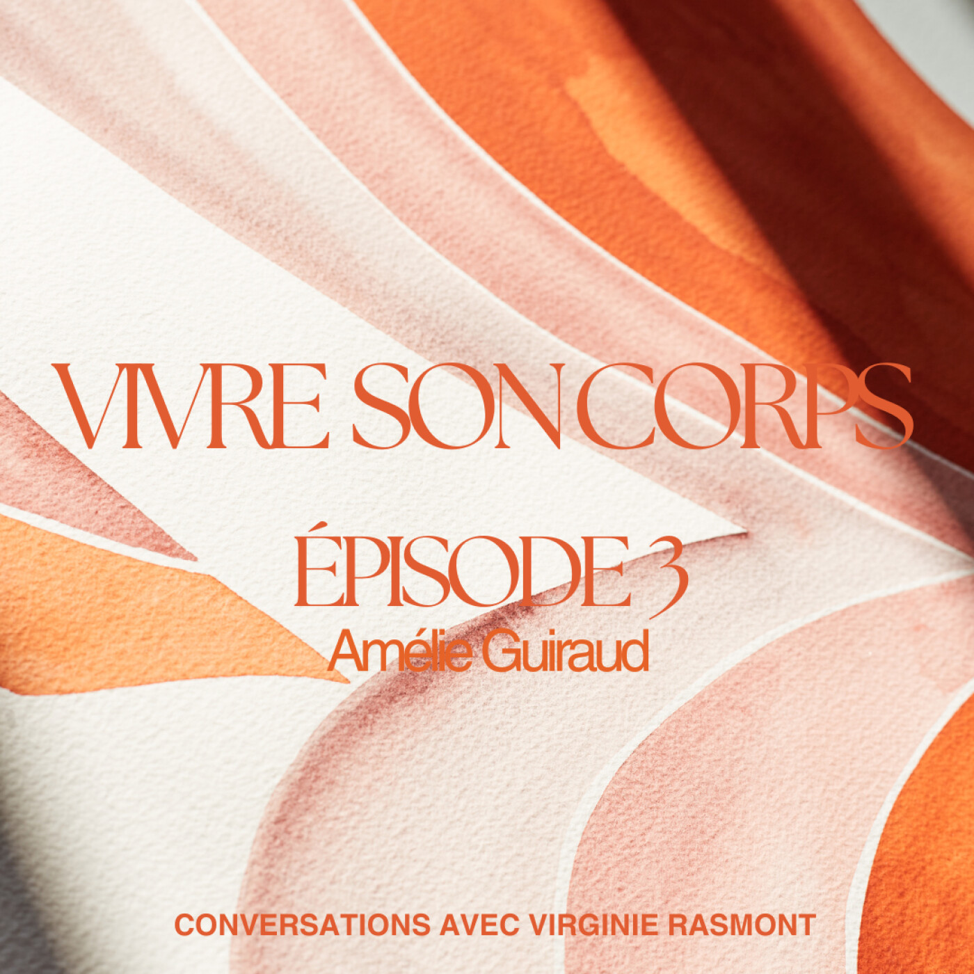 Épisode 3: Amélie Guiraud « Il y a cette injonction à l’acception du corps et ce n’est pas toujours évident »