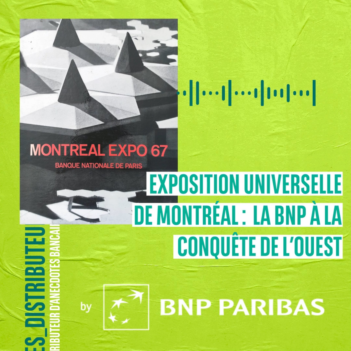 Exposition universelle de Montréal : la BNP à la conquête de l'Ouest