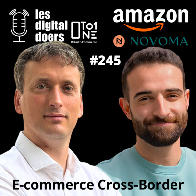 #245 CROSS-BORDER avec AMAZON et Fabien Pons (Directeur de la Marketplace) x NOVOMA avec Lucas Pinos cover