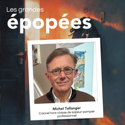 #12 - Parcours d'un sapeur-pompier au grade de Colonel Hors-Classe : avec Michel Tellanger (1/2) cover
