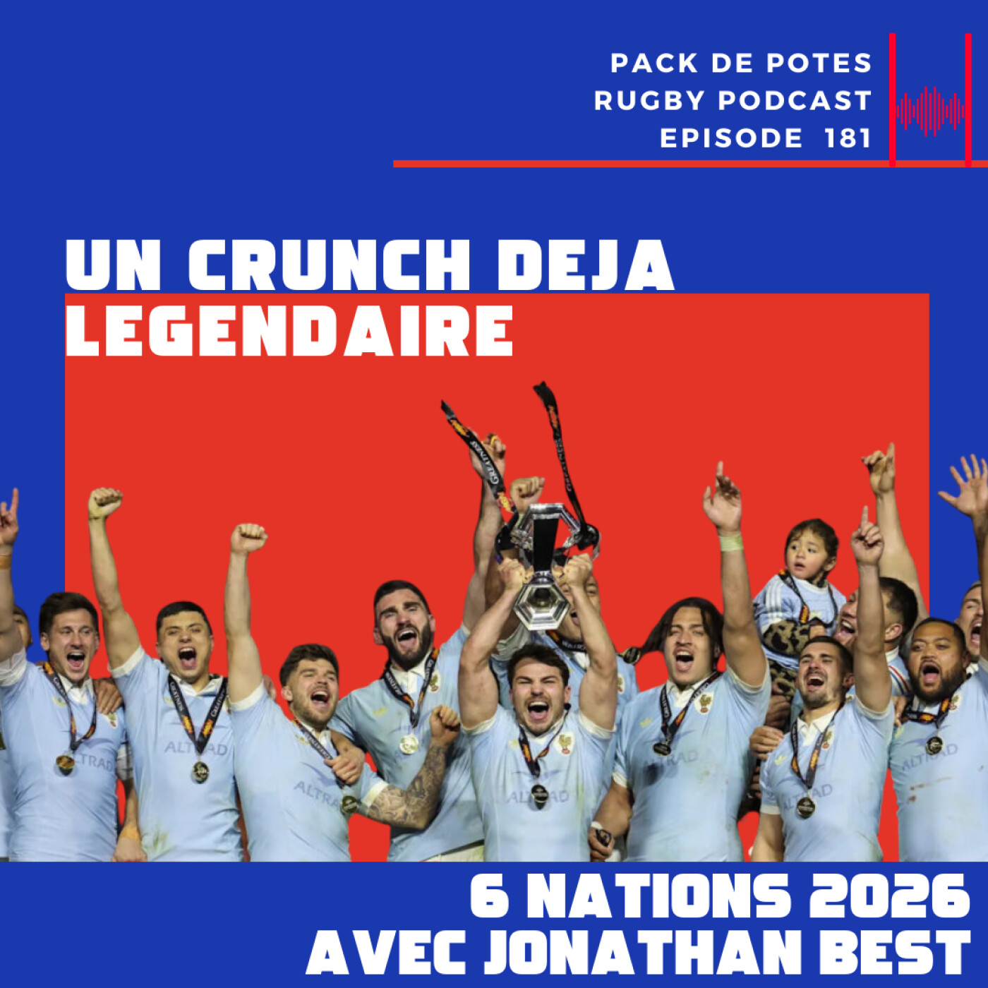 Ep. 181 : Un Crunch déjà légendaire - Bilan France / Angleterre - 6 Nations 2026 avec Jonathan Best