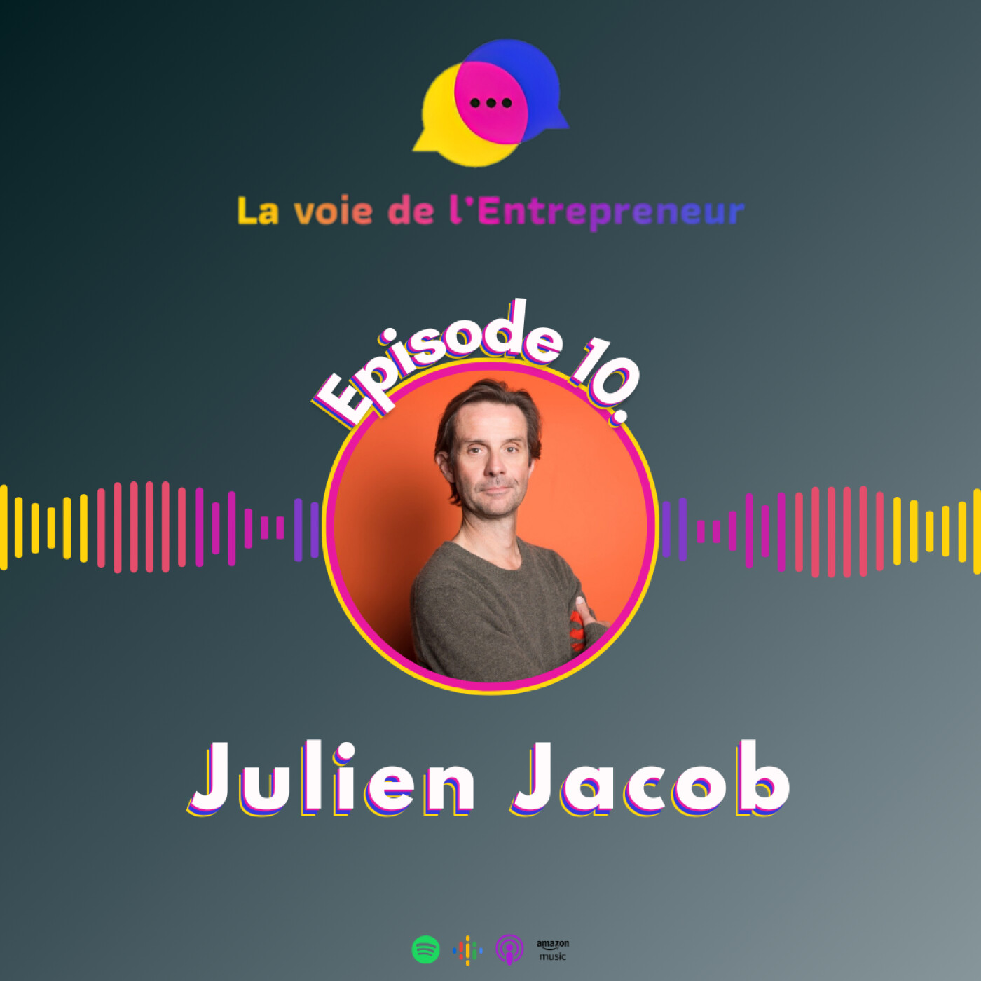 #10 - Julien Jacob : 20 ans de discrétion, un impact incontesté dans l'écosystème des startups françaises