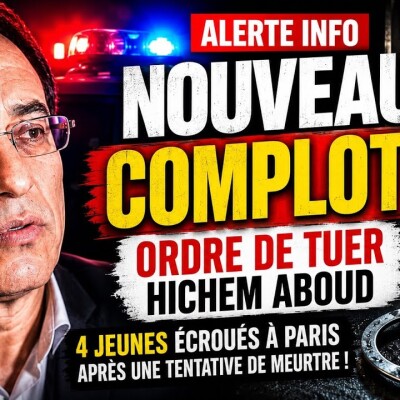 🚨 ALERTE : Tentative d'assassinat d’Hichem Aboud : La justice française emprisonne 4 individus ! cover