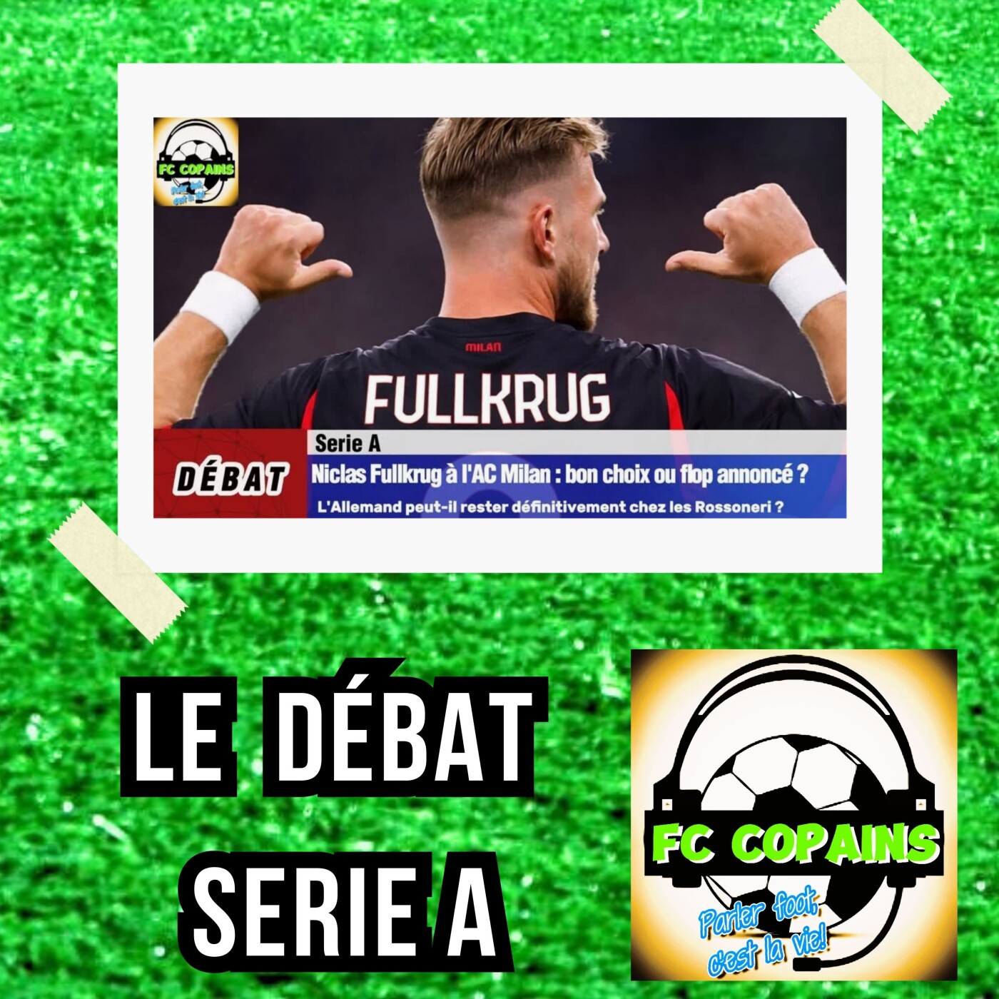 Débat Foot européen - Niclas Fullkrug🇩🇪 à l'AC Milan : Bon coup ou flop annoncé ❓🤔