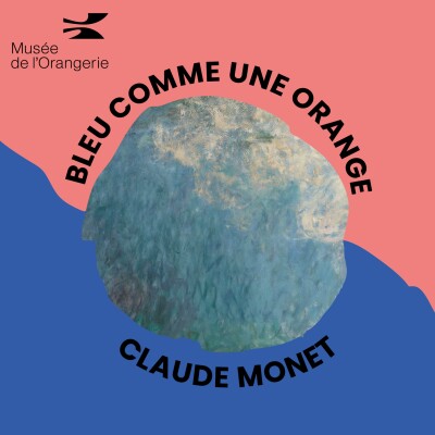 Bleu comme une orange : Monet et l'abstraction cover
