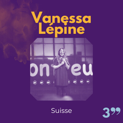 Episode 3 - Vanessa Lépine - Humoriste suisse (de cœur) cover