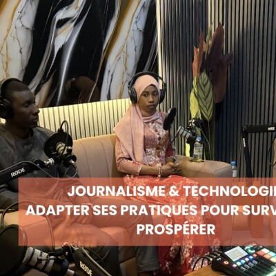 Journalisme en Guinée : WhatsApp, Facebook et terrain, nos 3 invités racontent la transformation dans les rédactions cover