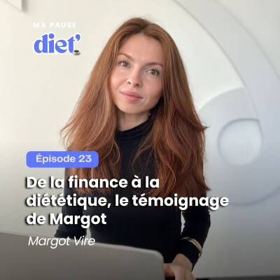 De la finance à la diététique, le témoignage de Margot Vire cover