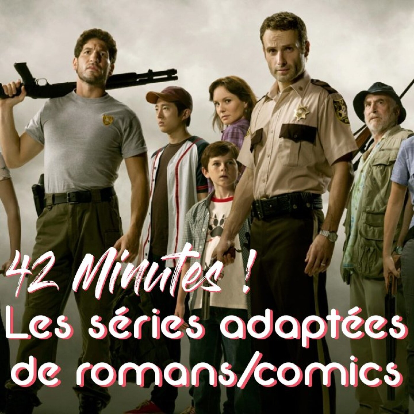 S03E17 - Les séries adaptées de livres et comics