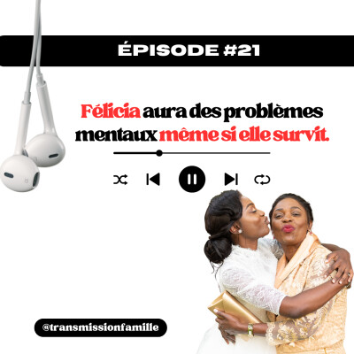 "Félicia aura des problèmes mentaux même si elle survit" - avec Félicité cover