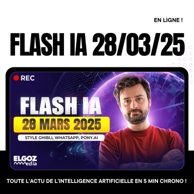 🤖 Flash IA 28/03/2025 : Actus Brûlantes ! Ghibli Images, WhatsApp, Robotaxi | Actu IA Quotidienne cover
