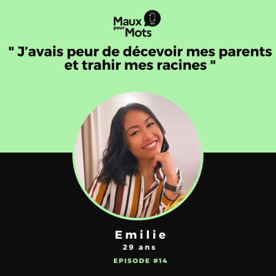 Pression culturelle et familiale : comment Émilie a (re)trouvé sa place ? #14 cover