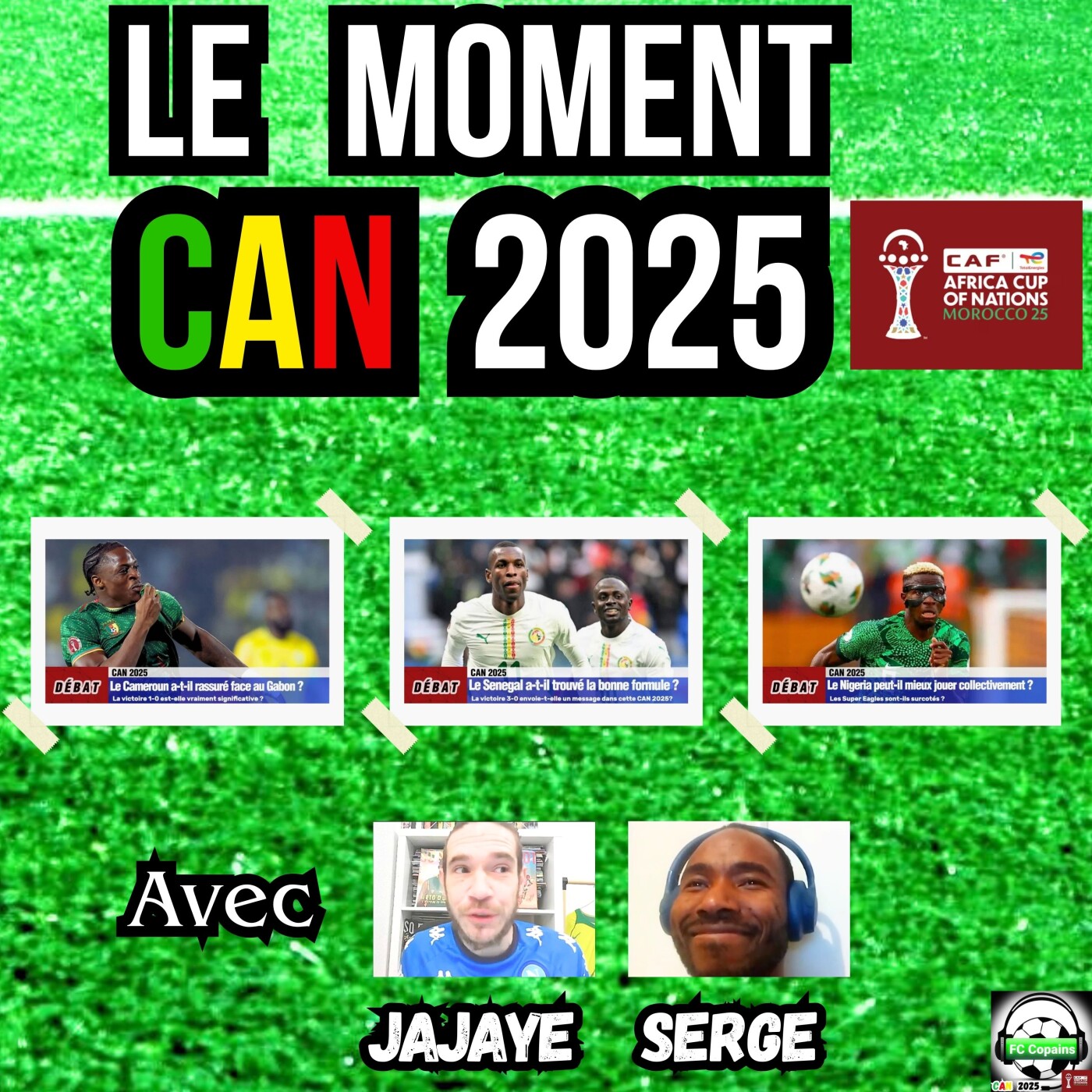 Débat CAN 2025- L'integrale Senegal🇸🇳 Nigeria🇳🇬 Cameroun🇨🇲