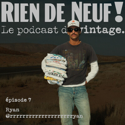 Episode 07 : Ryan aka @rrrrrrrrrrrrrrrrrrrryan cover