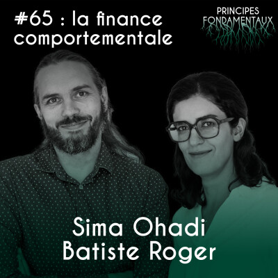 #65 : Sima Ohadi & Batiste Roger - la finance comportementale cover