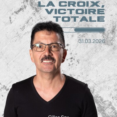 La croix, victoire totale - Gilles Sax [31/03/2026] cover
