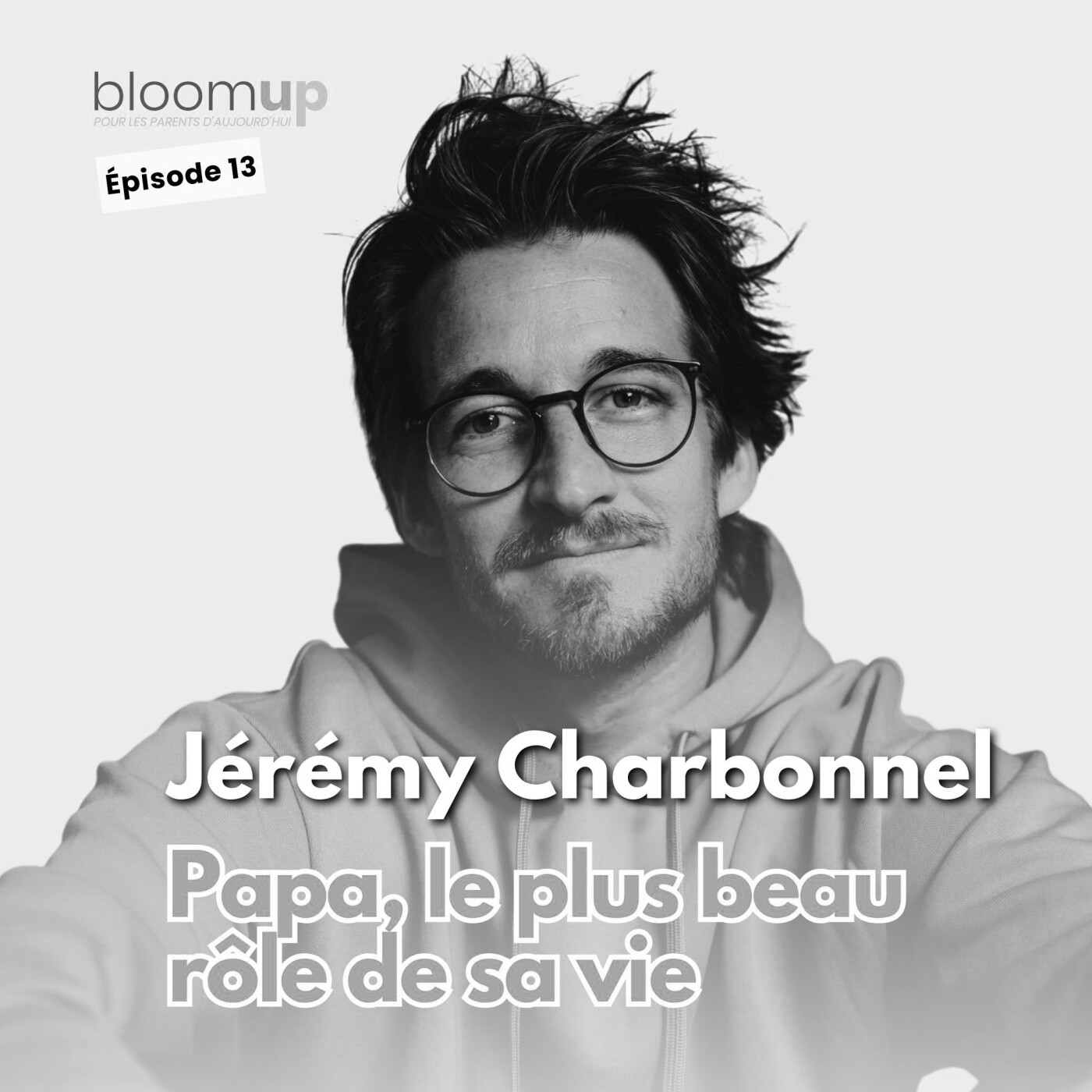 Bloom Up - Le podcast des parents d\'aujourd\'hui