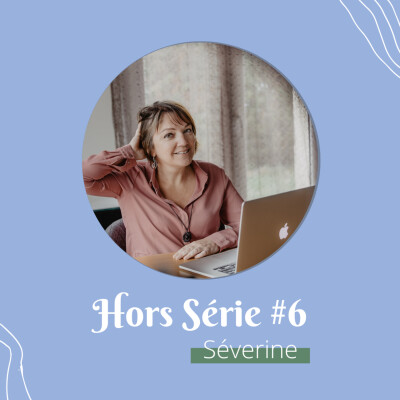 Ep6 : Séverine, Community manager et coach instagram : Déléguer pour se reposer cover