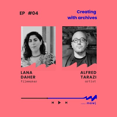 Lana Daher × Alfred Tarazi : Creating with Archives cover