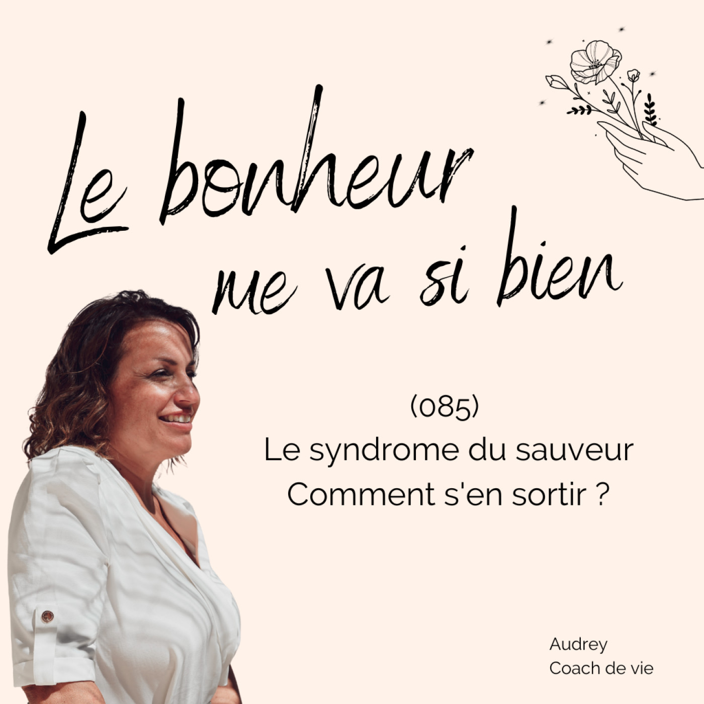 (085) Le syndrome du sauveur : Comment s'en sortir episode artwork