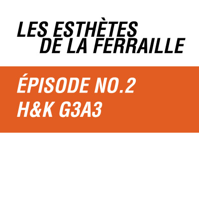 Épisode no 2 : le Heckler und Koch G3A3 cover