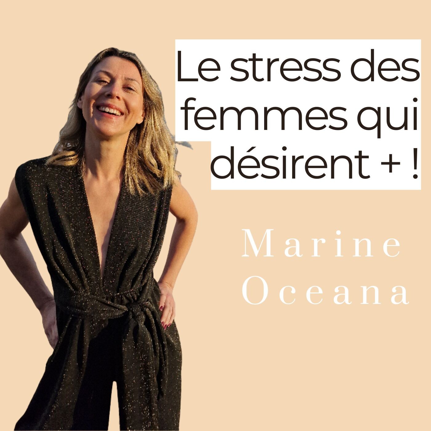 Le stress des femmes qui désirent +