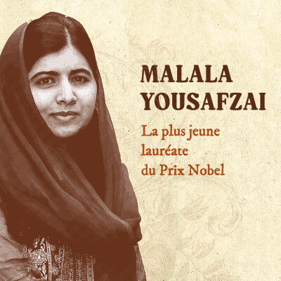 Malala Yousafzai - La plus jeune lauréate du Prix Nobel cover