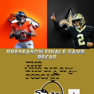 Saints vs Broncos Final Preseason Game Recap cover