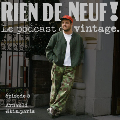 Episode 05 : Arnauld aka @kis.paris cover