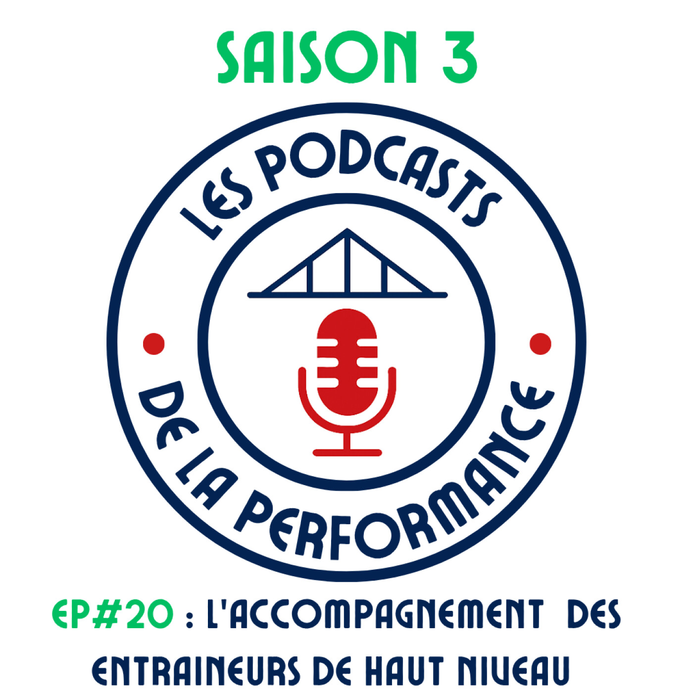 LES PODCASTS DE LA PERFORMANCE