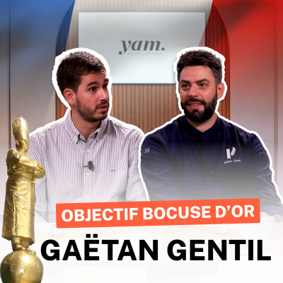 Gaëtan Gentil, l’étoilé | Objectif Bocuse d’Or par yam cover