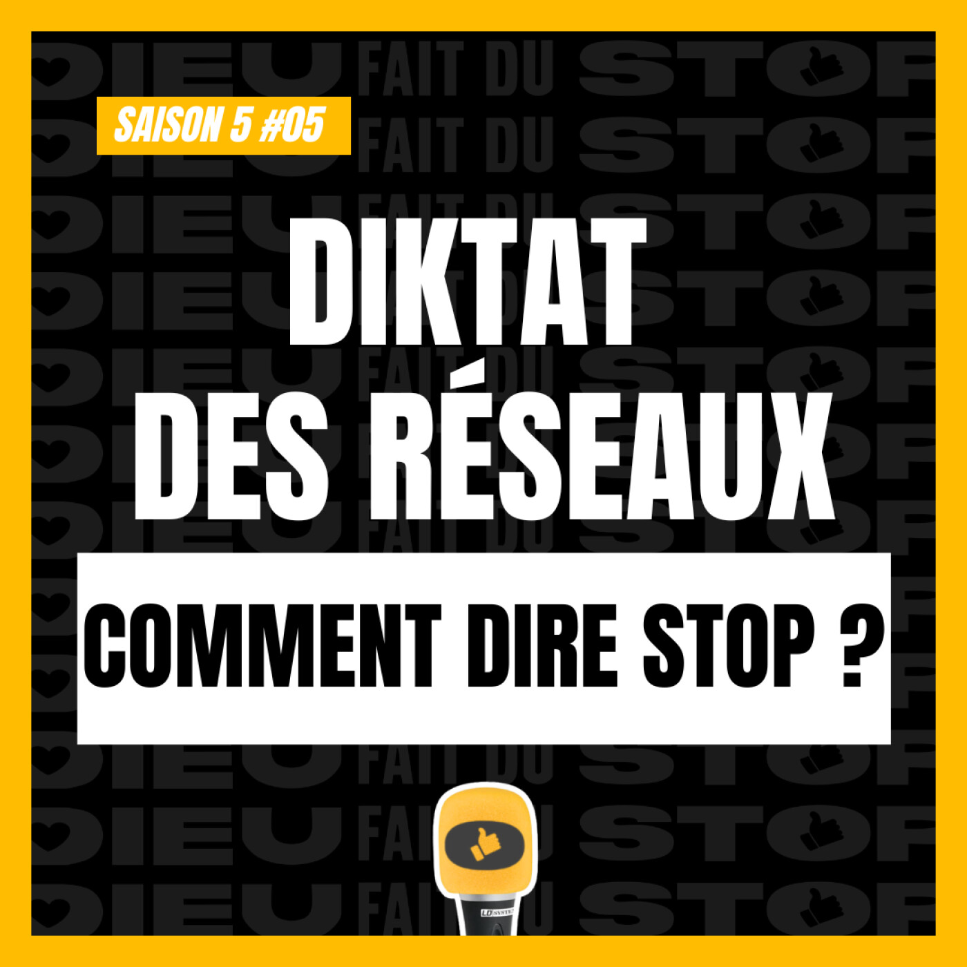 S05#05 : Diktat des réseaux : comment dire stop ?