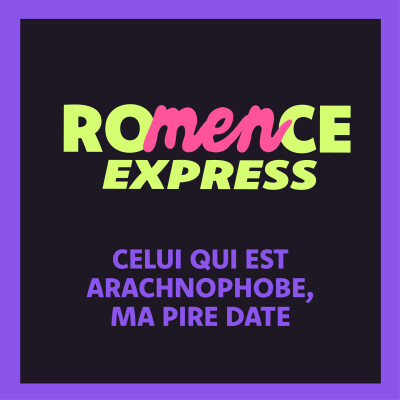 Celui qui était arachnophobe - une date catastrophique I ROMENCE EXPRESS cover