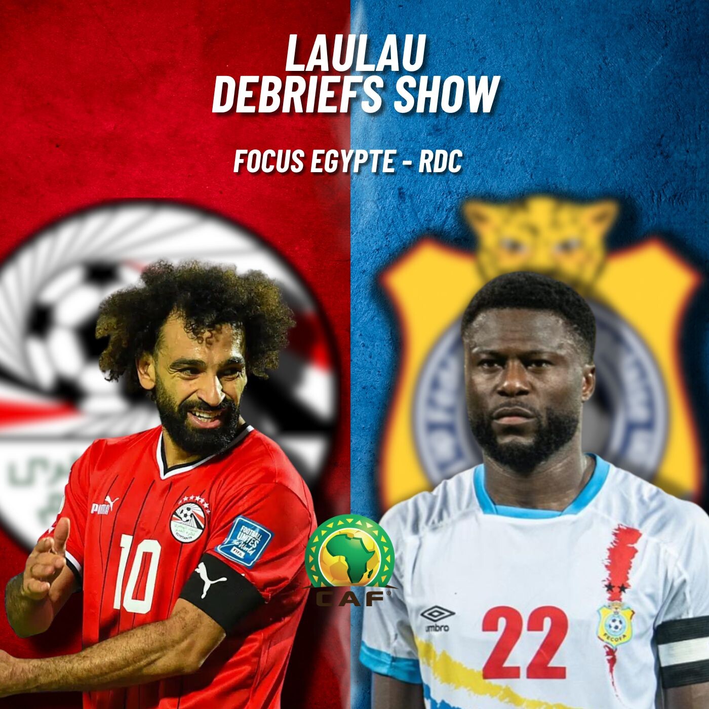 FOCUS SUR EGYPTE - RDC (8eme de finale Coupe d'Afrique des Nations)