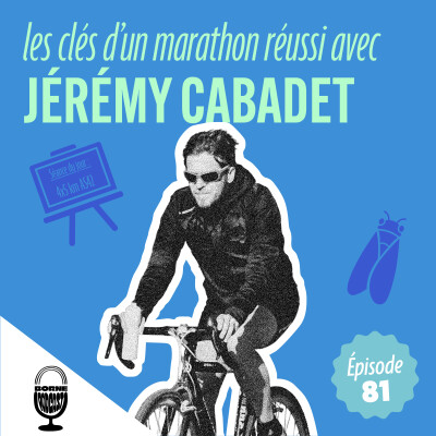 Les clés d'un marathon réussi avec Jérémy Cabadet cover