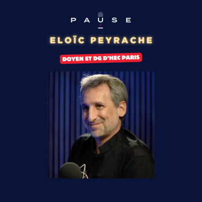 Les coulisses d'une des plus grandes écoles au monde avec Eloic Peyrache (Doyen d'HEC Paris) cover