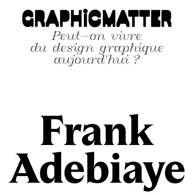 EP.81 - Frank Adebiaye, peut-on vivre du design graphique aujourd'hui ? cover