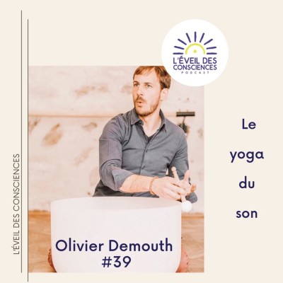 #39 Le yoga du son et la libération émotionnelle- par l'inspirant enseignant & thérapeute Olivier cover