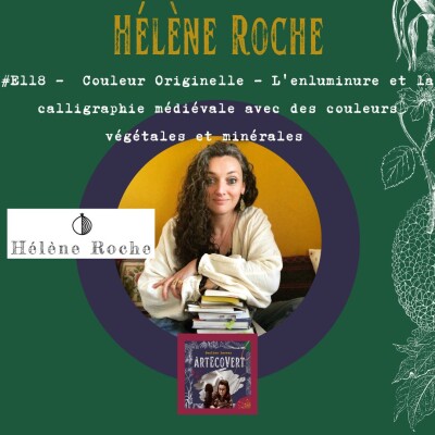 Hélène Roche - Couleur Originelle - L'enluminure et la calligraphie médiévale avec des couleurs végétales et minérales cover