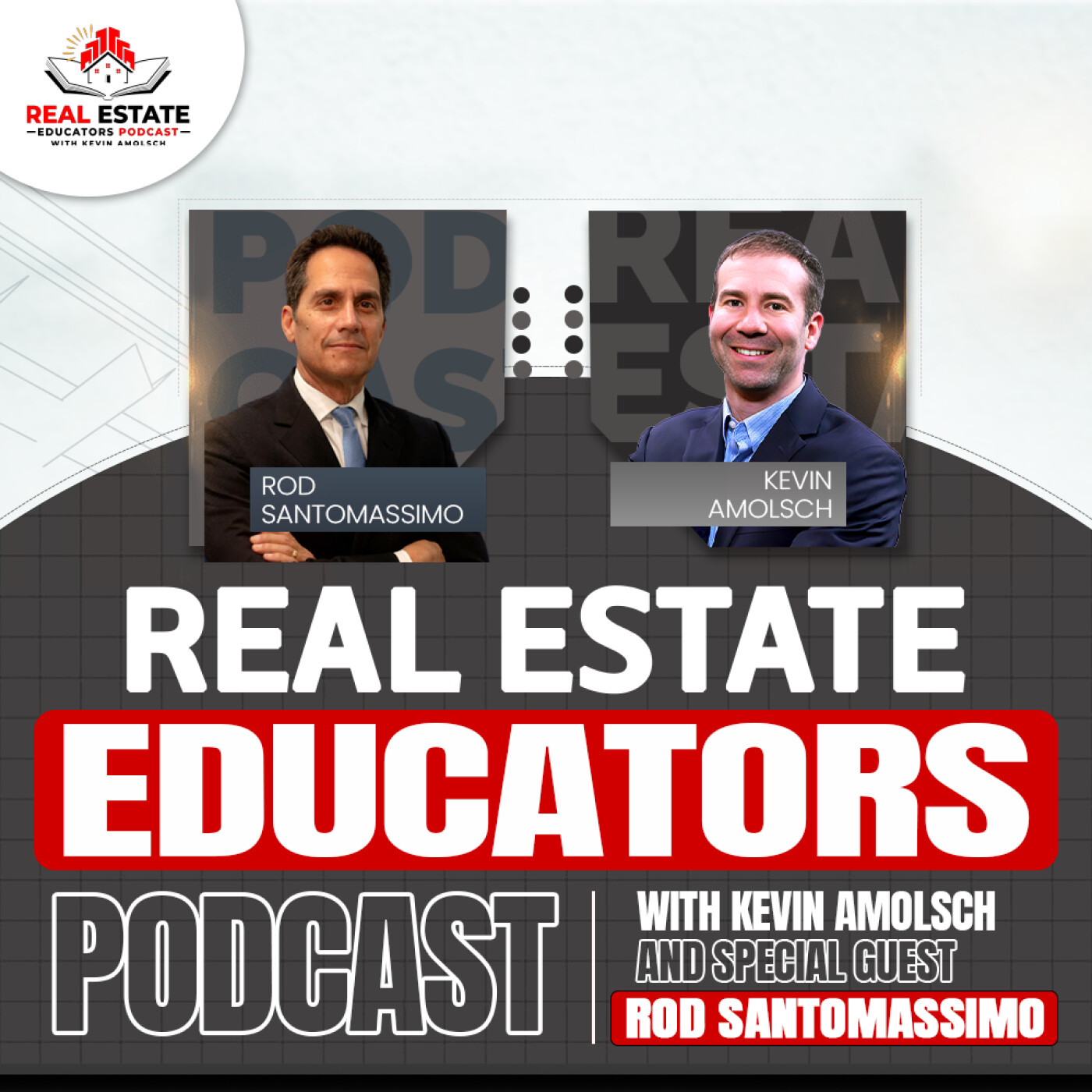 Real Estate Educators Podcast with Kevin Amolsch