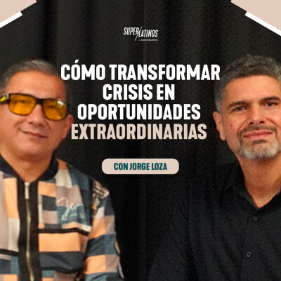 Ayuda a los demás para ser exitoso | Superlatinos con Jorge Loza cover