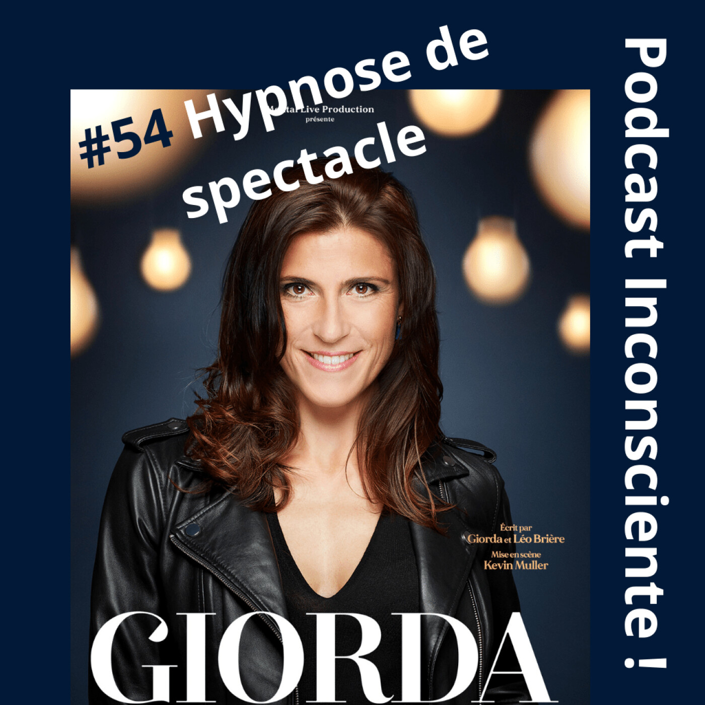 #54 L'hypnose de spectacle avec Giorda