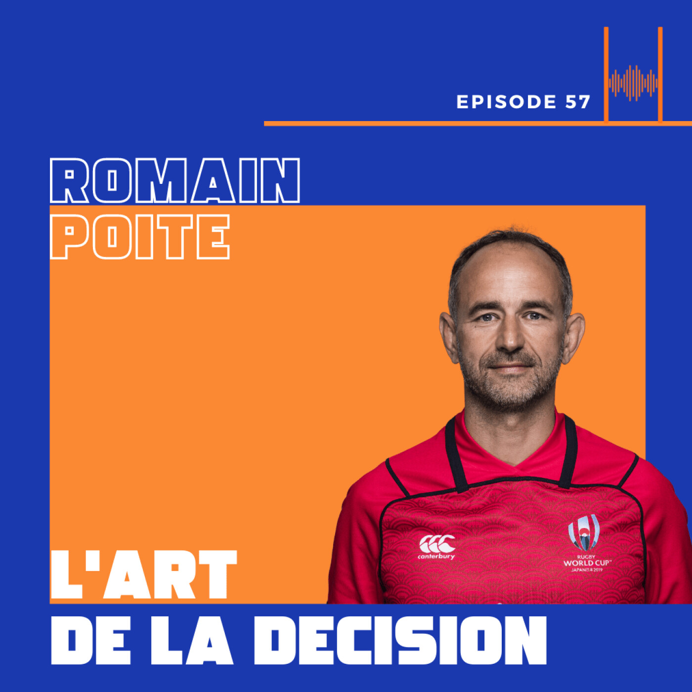 Episode 57: Romain Poite - L'art de la décision