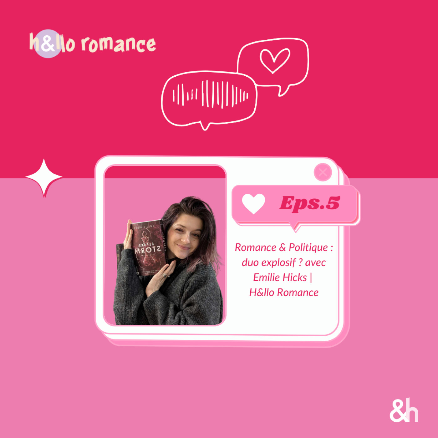 Romance & Politique : duo explosif ? avec Emilie Hicks| H&llo Romance