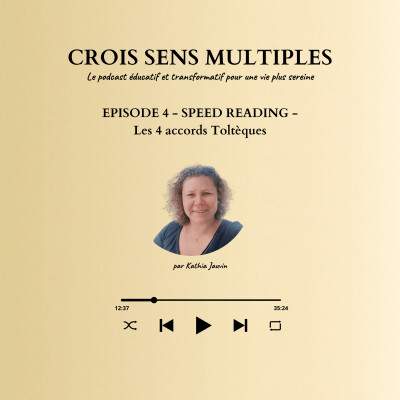 #S3 - EP04 - SPEED READING - Les 4 accords Toltèques cover