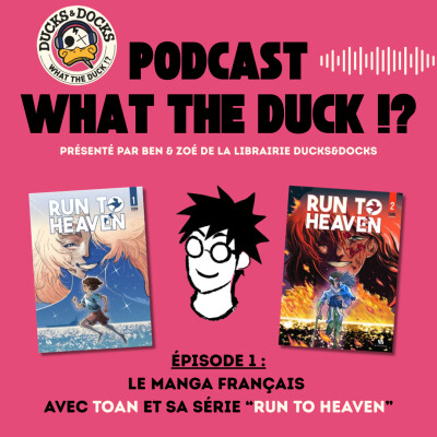 WHAT THE DUCK !? - EPISODE 1 - RUN TO HEAVEN AVEC TOAN cover
