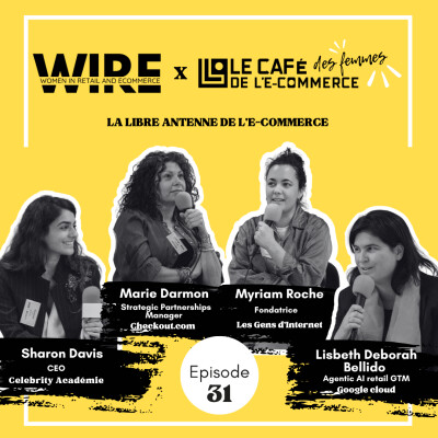 Le Café des Femmes de l'E-Commerce #031 : La Libre Antenne de l’E-Commerce cover
