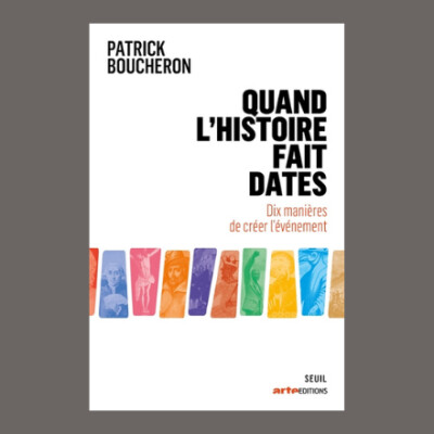 Patrick Boucheron - Quand l'histoire fait dates cover